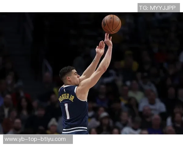 小波特赛季表现亮眼场均25分命中率超50三分命中率达40追平约基奇成耀眼新星